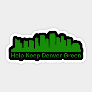 Help Keep Denver Green - Recycle Sticker